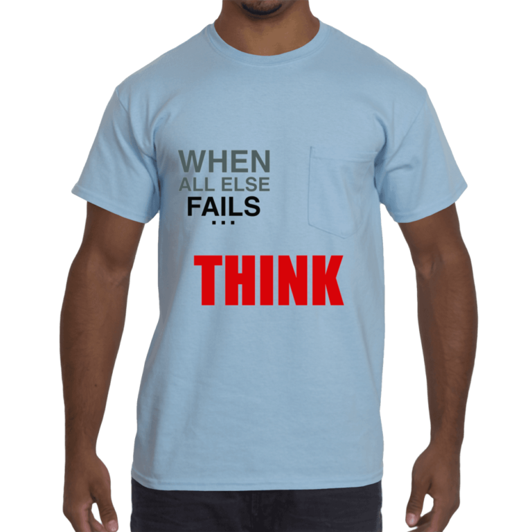 Wisdom Whisperer, When All Else Fails... Think